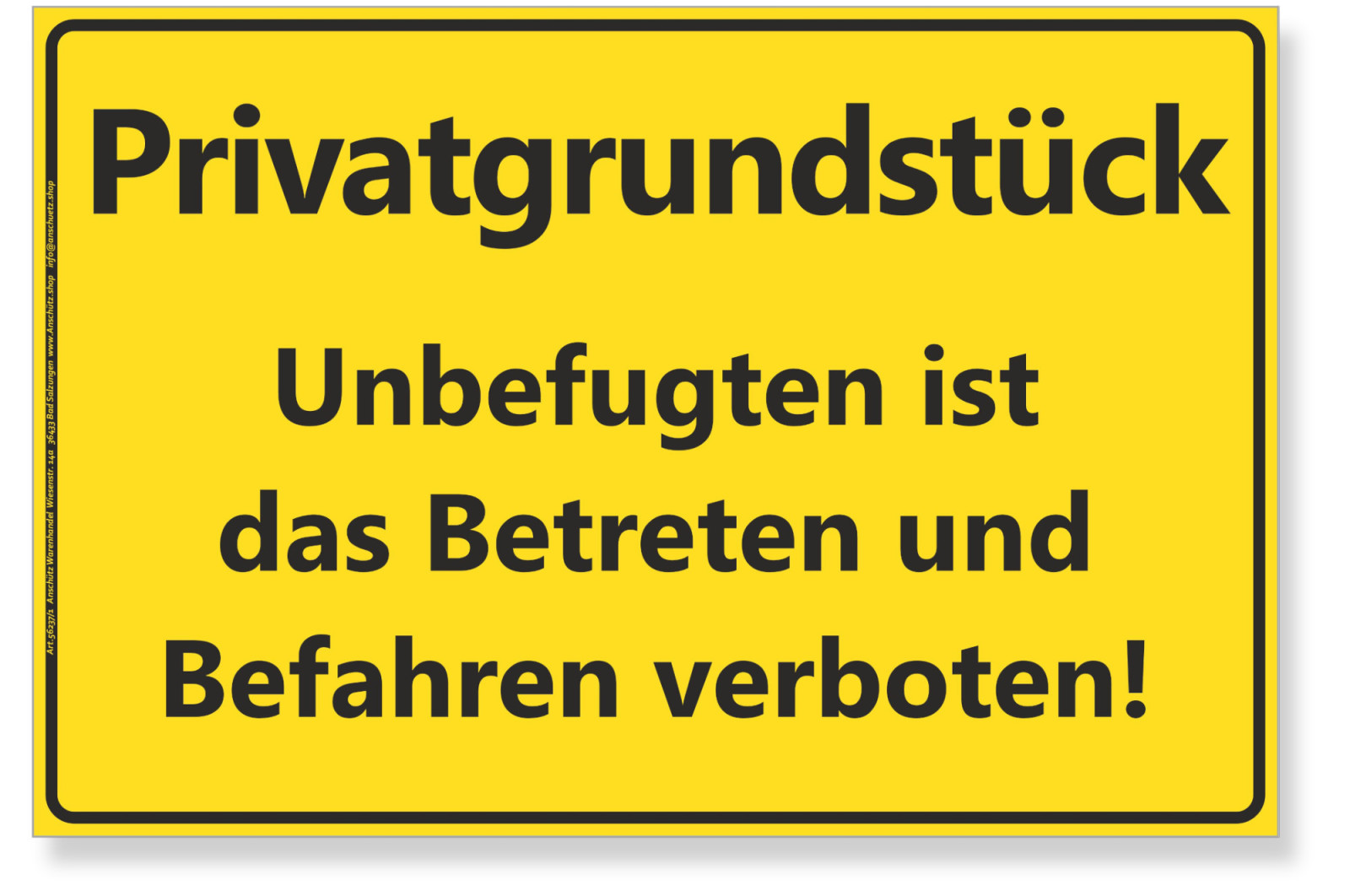 gelbes Hinweisschild Privatgrundstück Betreten und Befahren verboten im A4 Format