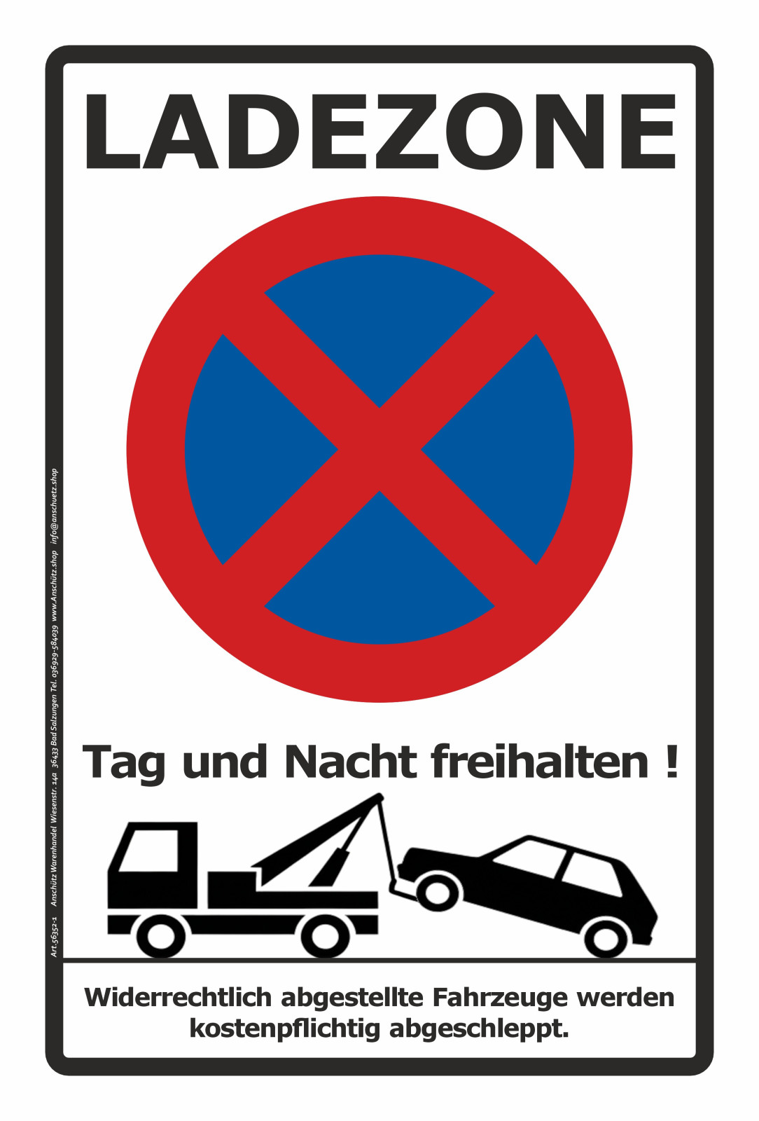 Hinweisschild Ladezone mit deutlichem Parkverbotszeichen